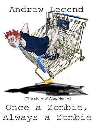 cover image of Once a Zombie, Always a Zombie